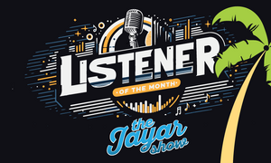 Jayar's Listener of the Month